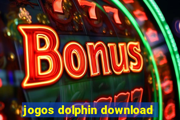 jogos dolphin download